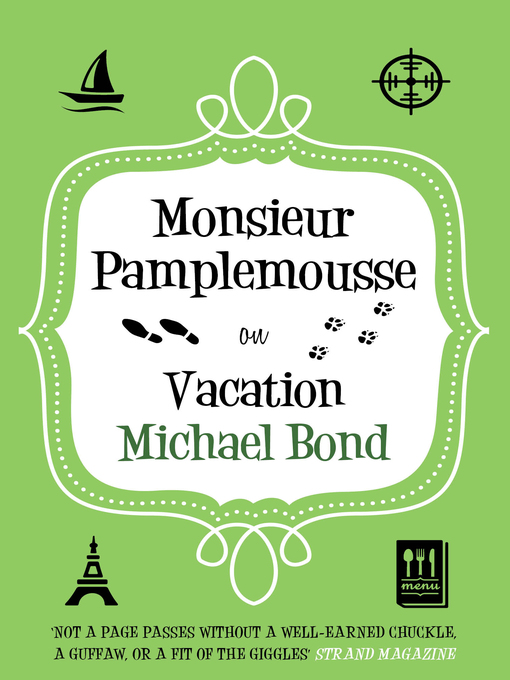 Title details for Monsieur Pamplemousse on Vacation by Michael Bond - Available